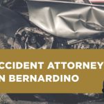 San Bernardino Uber Accident Attorney – Best Uber Claims Lawyer